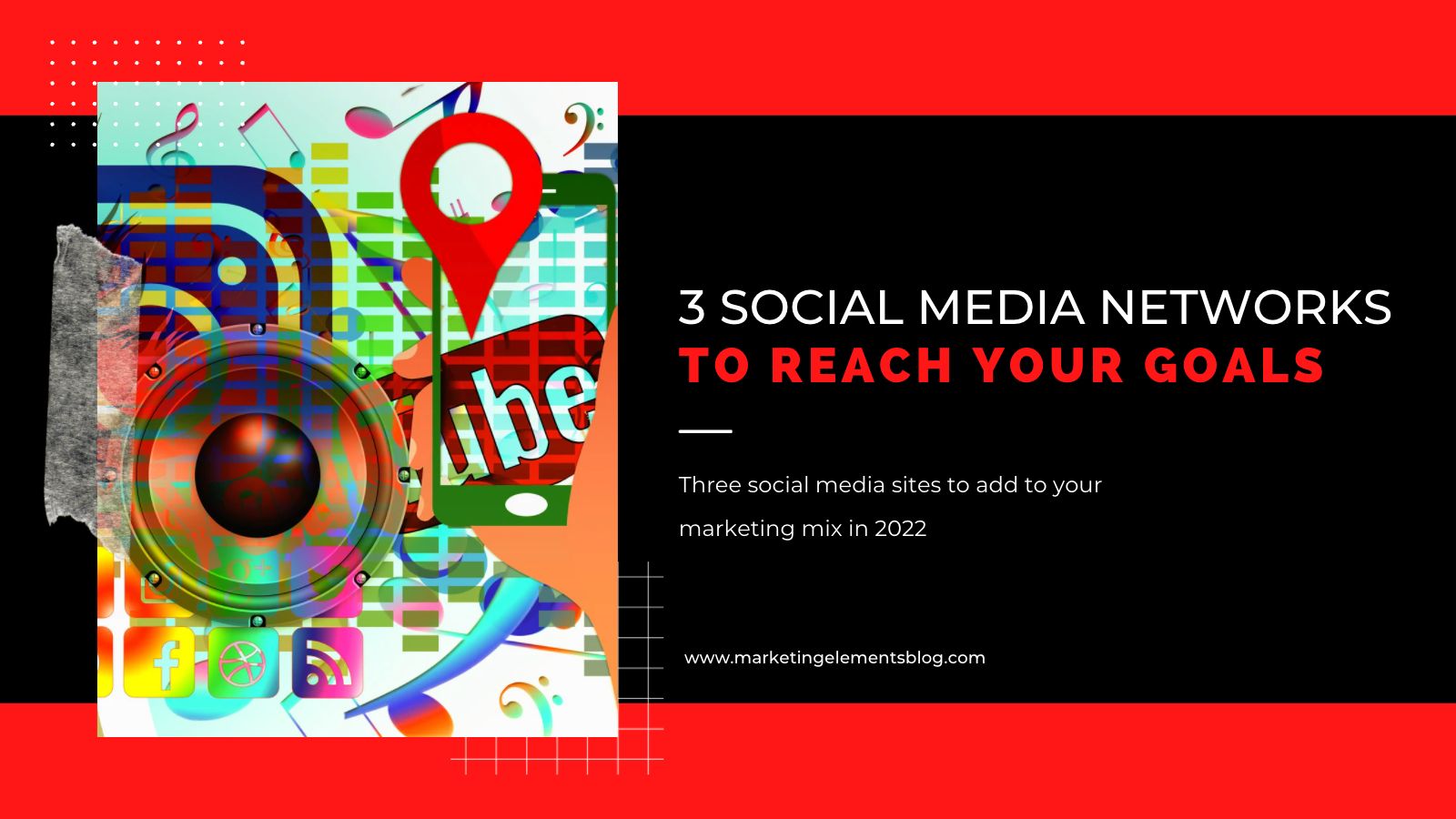 http://marketingelementsblog.com/2022/01/3-social-media-sites-to-reach-your-goals-and-not-who-you-think/